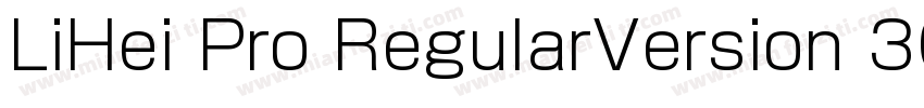 LiHei Pro RegularVersion 300字体转换